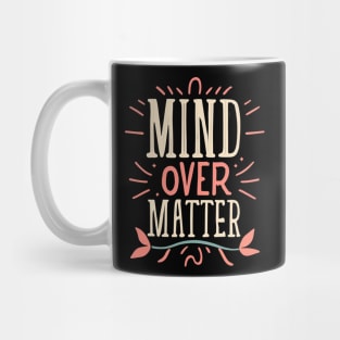 Mind over Matter Mug